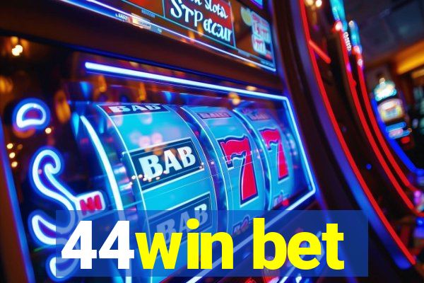 44win bet